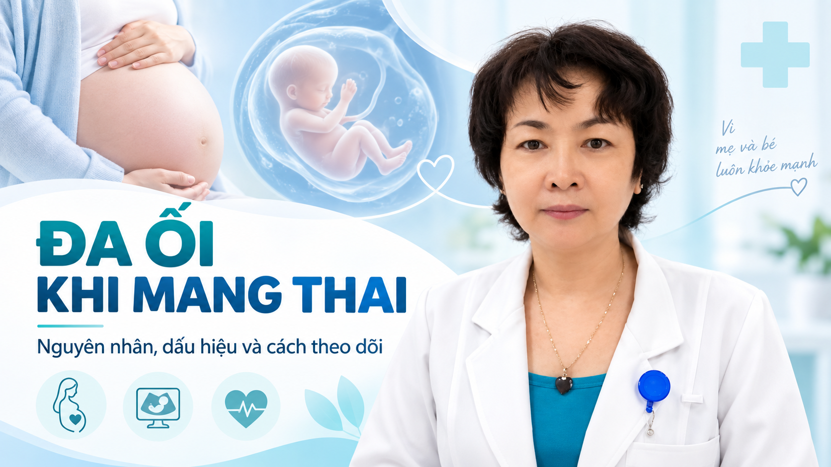 Đa ối khi mang thai: nguyên nhân, dấu hiệu, cách theo dõi