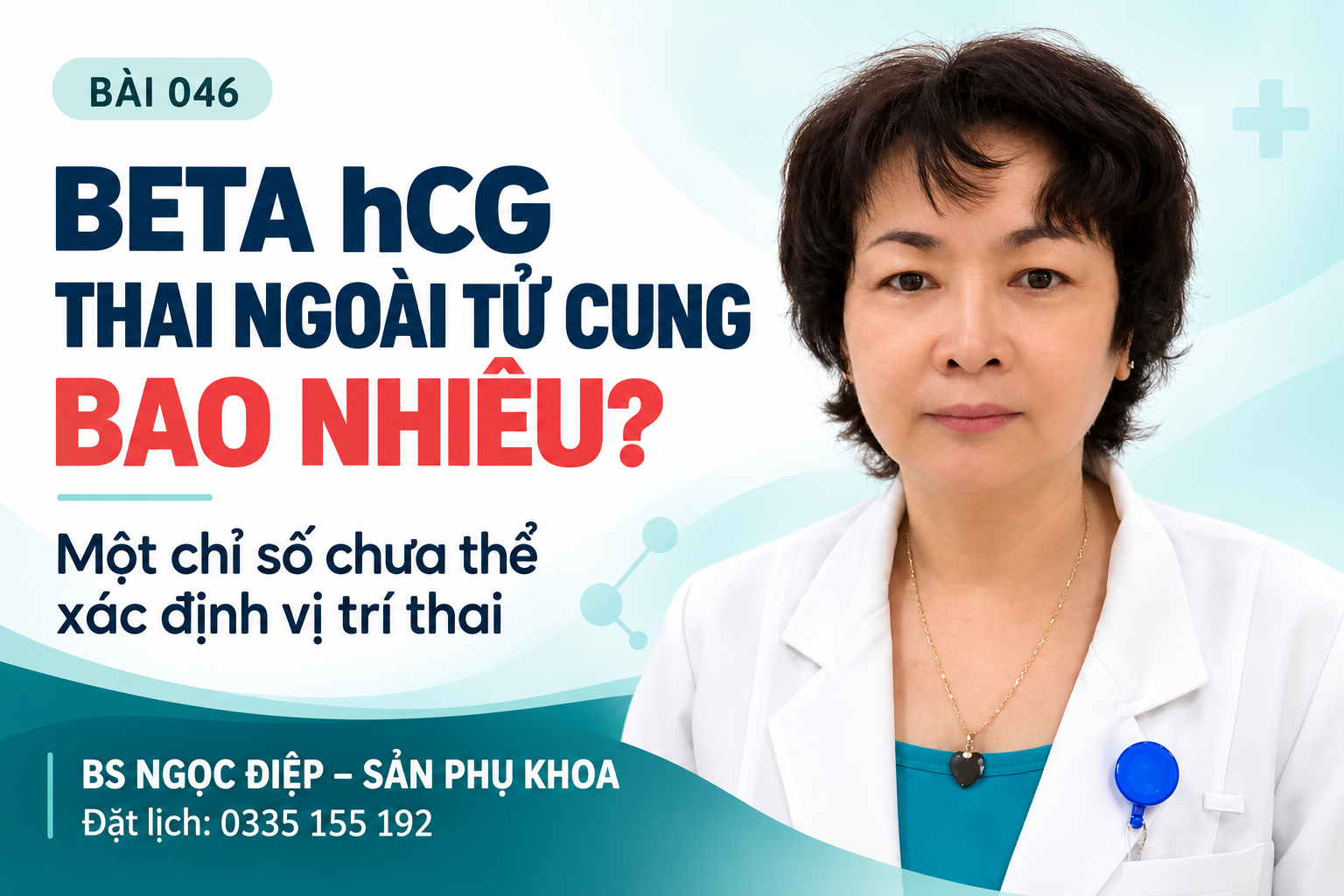 Beta hCG thai ngoài tử cung bao nhiêu? | BS Điệp