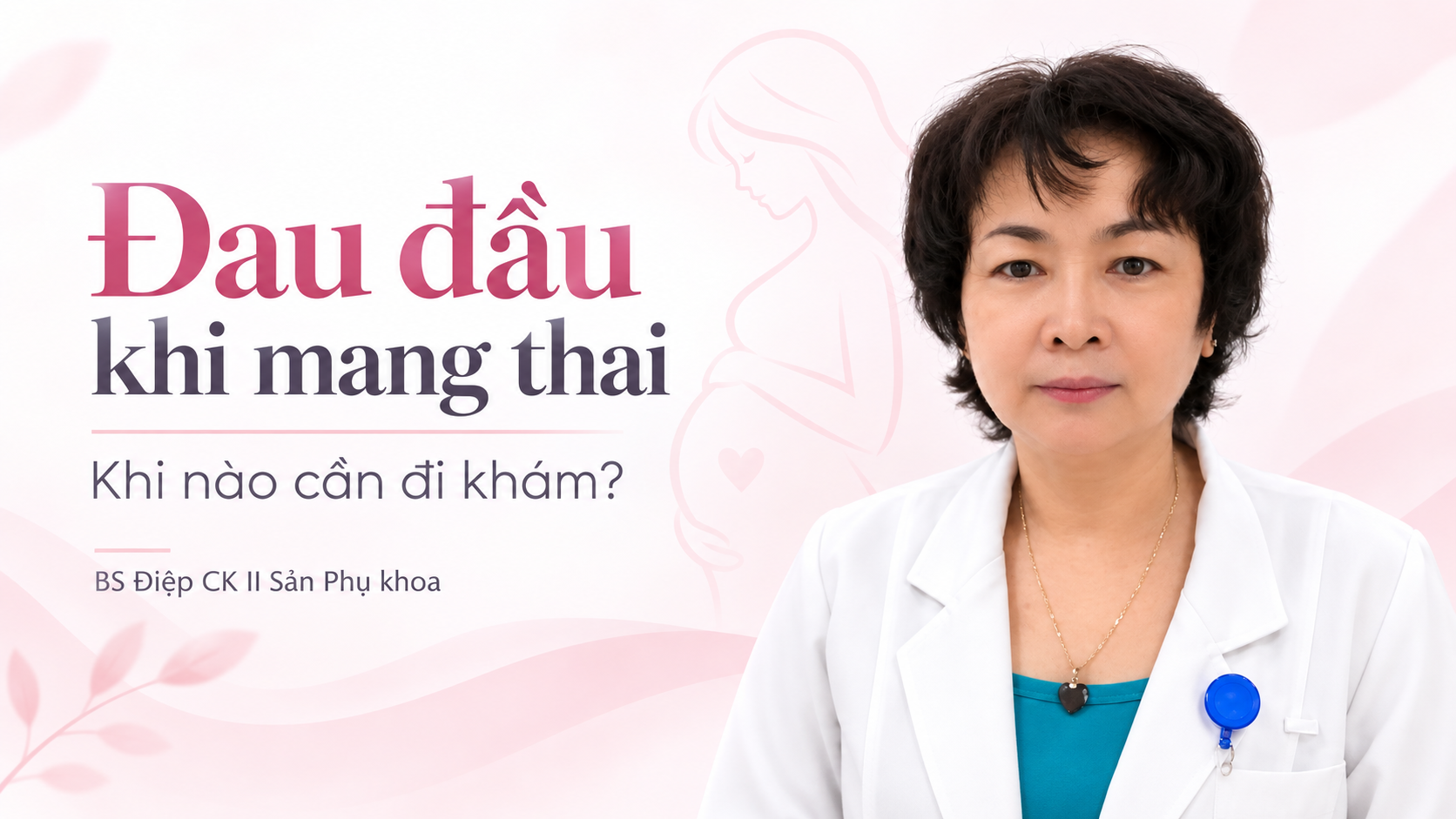 Đau đầu khi mang thai: Khi nào cần đi khám?