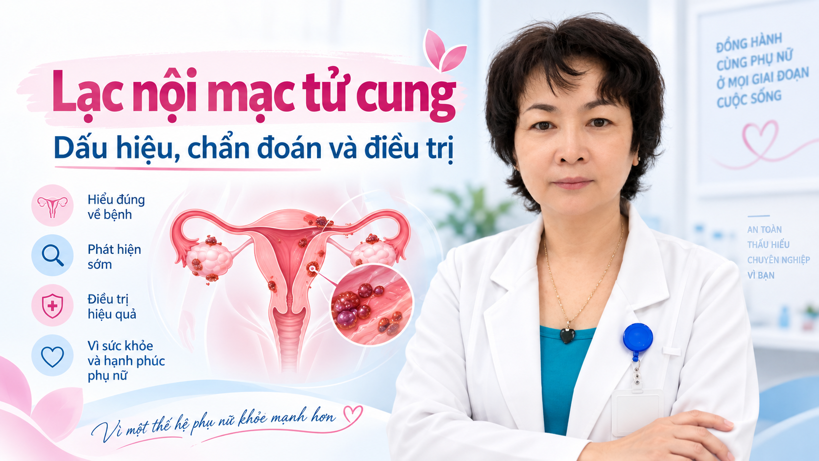 Lạc nội mạc tử cung: Dấu hiệu, chẩn đoán và điều trị
