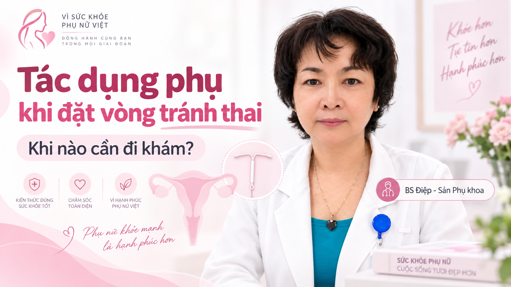 Tác dụng phụ khi đặt vòng tránh thai: Khi nào cần đi khám?
