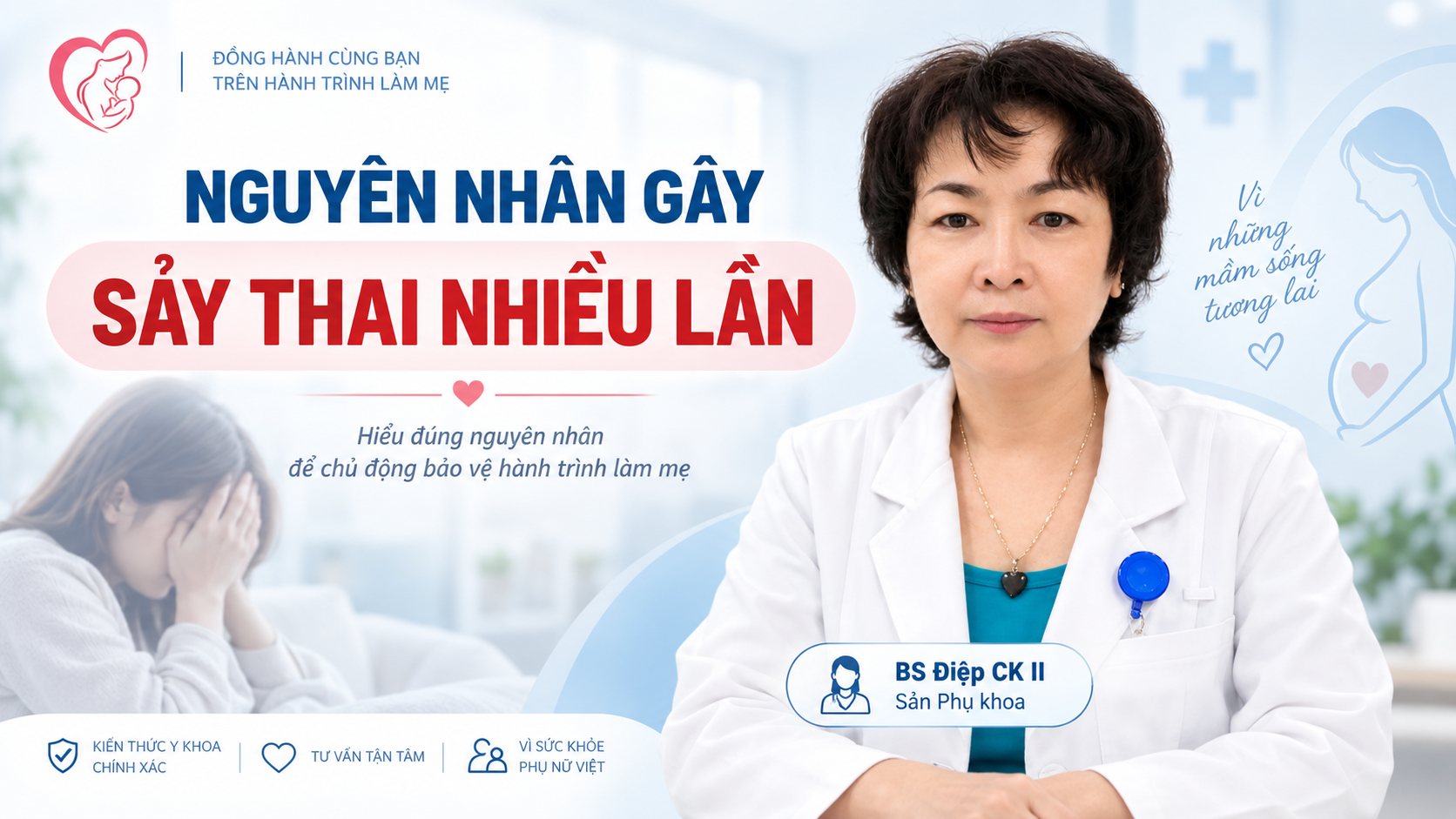 Nguyên nhân gây sảy thai nhiều lần - BS Điệp Sản Phụ khoa