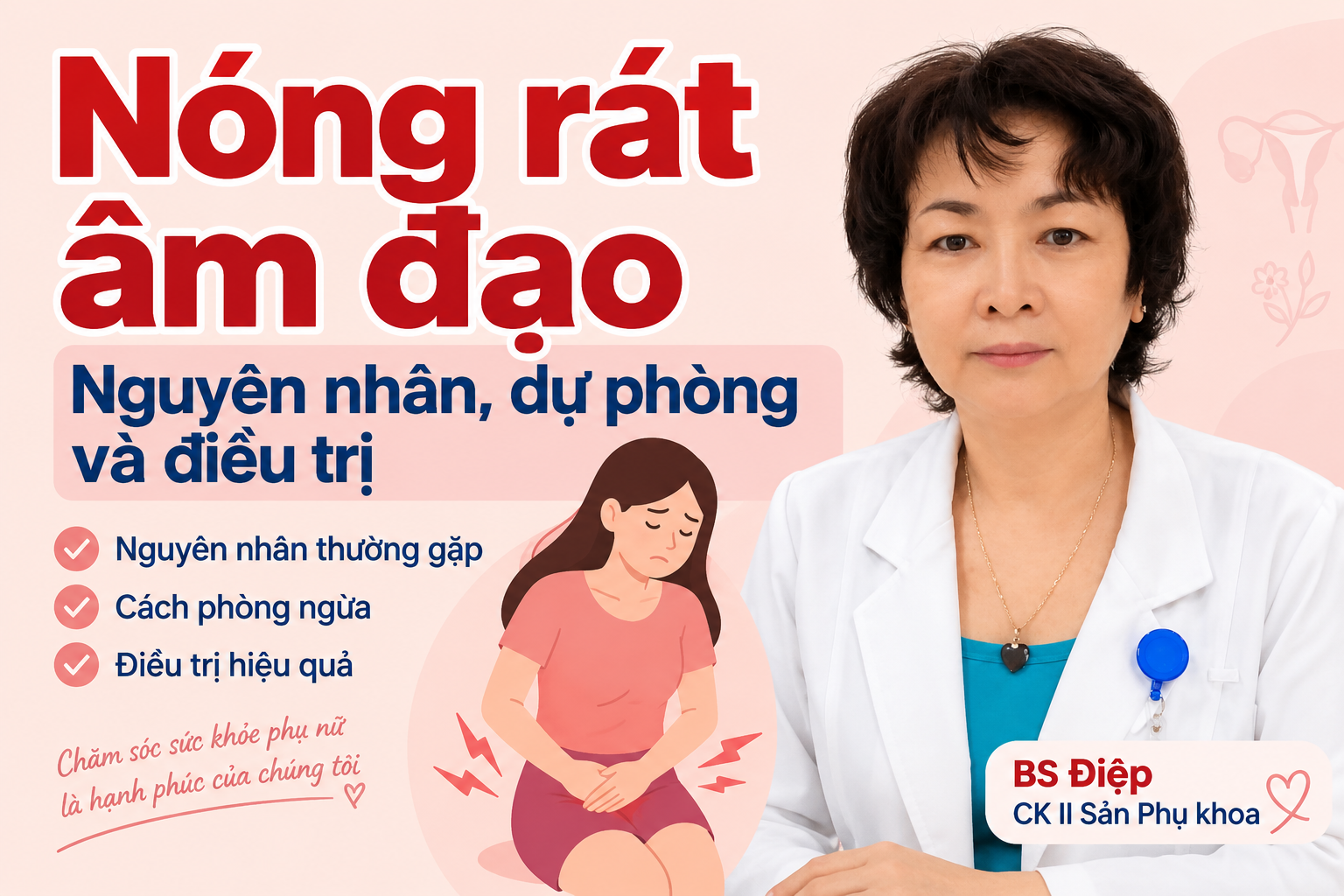 Nóng rát âm đạo – nguyên nhân, phòng ngừa và điều trị