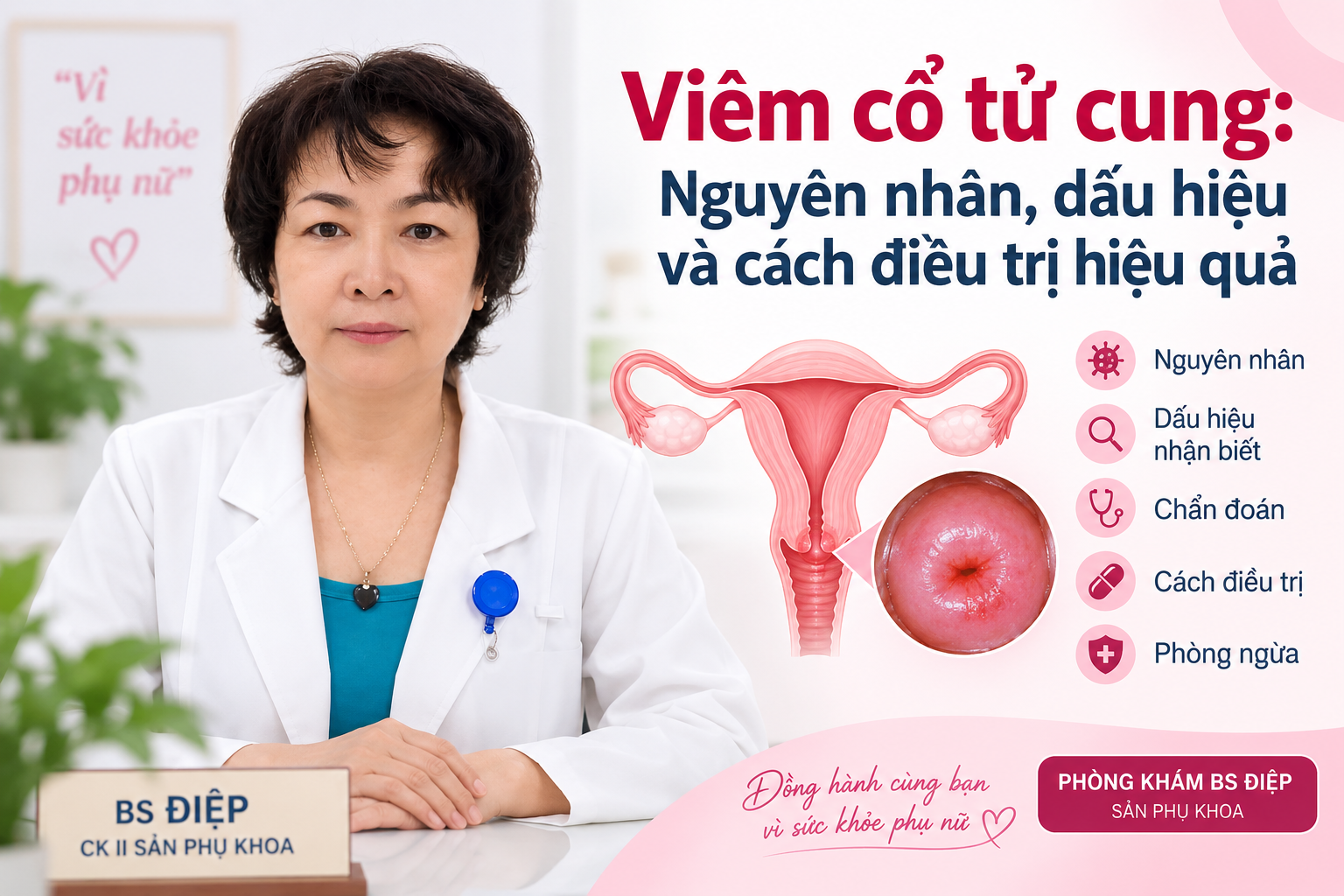 Viêm cổ tử cung – nguyên nhân, dấu hiệu và điều trị