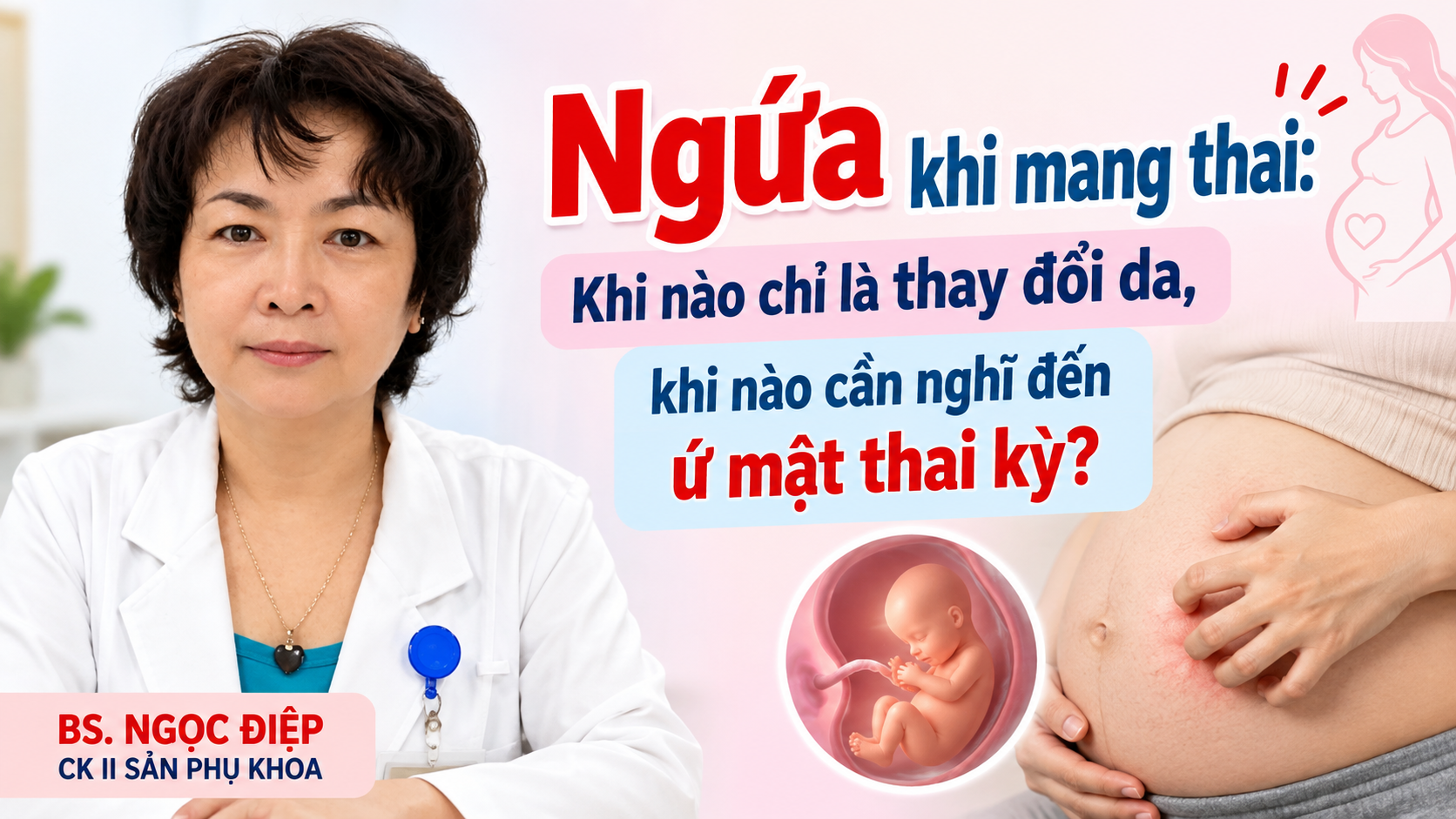 Ngứa khi mang thai – Khi nào cần nghĩ đến ứ mật thai kỳ?